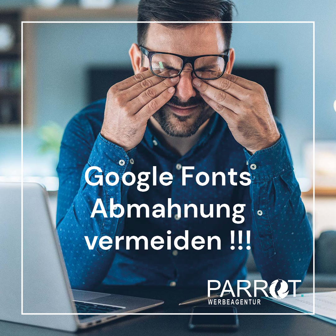 Agentur Parrot - Google Fonts Abmahnung